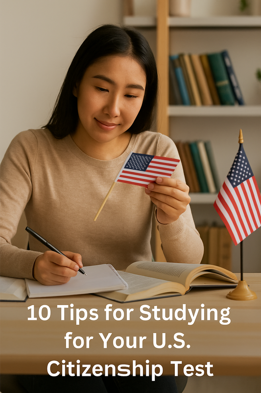 🇺🇸 10 Study Tips for the U.S. Citizenship Test