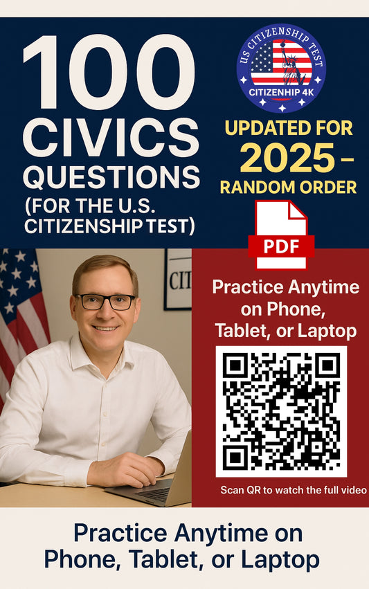100 Civics Questions for US Citizenship Interview 2025 (random, full answers)