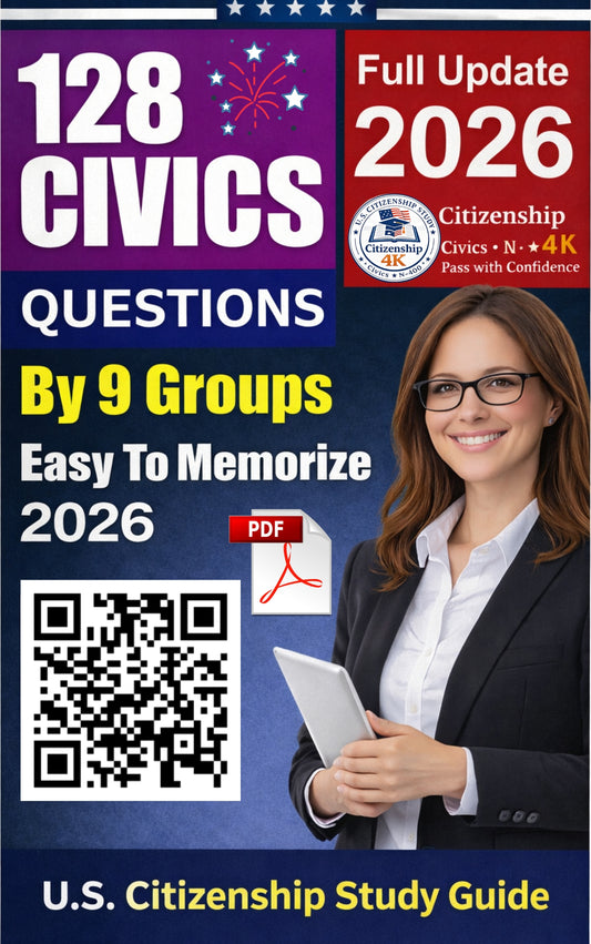 (2026 - Special Edition) 128 Civics Questions for U.S. Citizenship Interview by 9 Groups