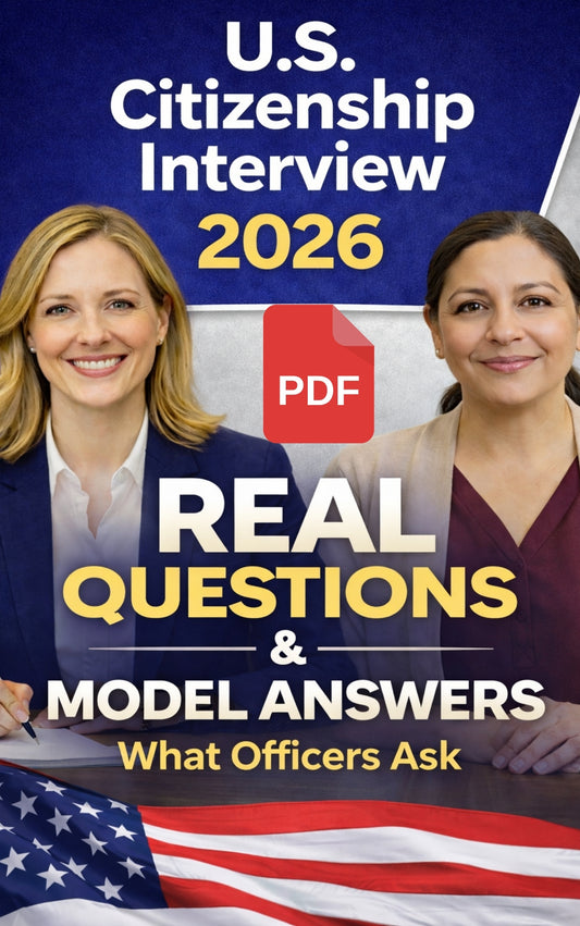 2026 U.S. Citizenship Interview - Real Questions & Model Answers